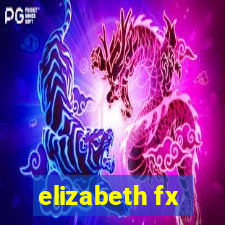 elizabeth fx